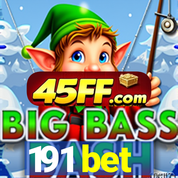 191 bet